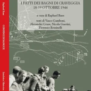 Confine di Sangue - I fatti dei Bagni di Craveggia 18-19 ottobre 1944