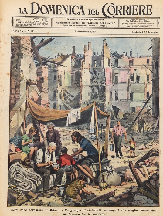 Copertina della "La Domenica del Corriere" che mostra le conseguenze dei pesanti bombardamenti alleati su Milano dell'agosto 1943. Fonte: Archivio Insubrica Historica
